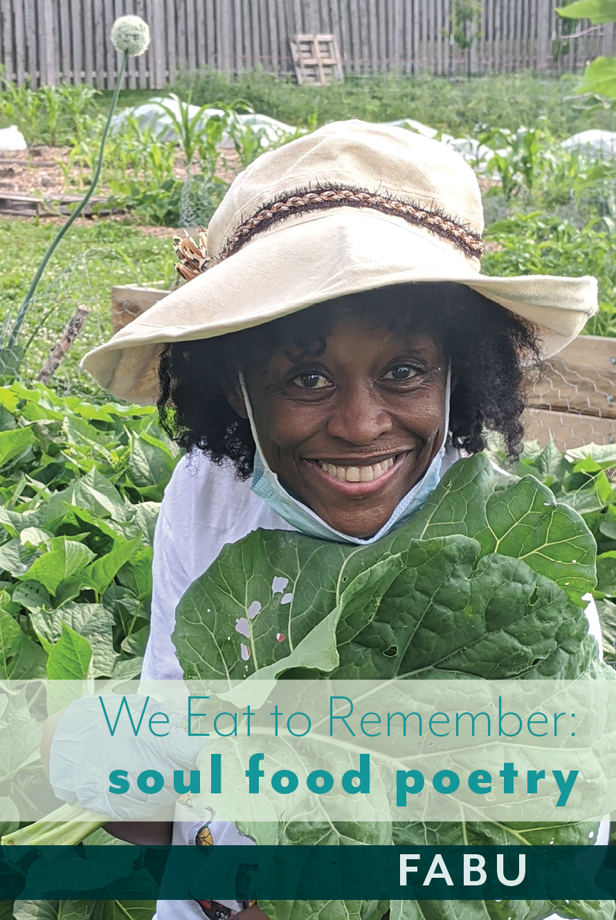 We Eat to Remember: Soul Food Poetry